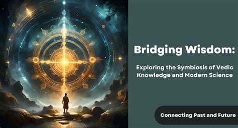  Knowledge of the Heart : Unveiling the Interplay Between Ancient Wisdom and Modern Science