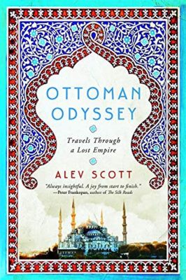  Ottoman Odyssey: A Journey Through History and Memory - Un Viaje Enigmático Entre Reinos Olvidados